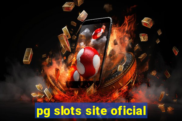 pg slots site oficial